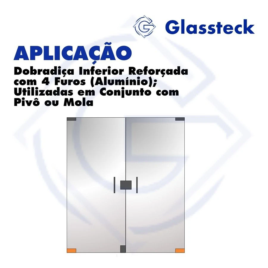 Dobradiça Inferior Reforçada com 4 Furos (Alumínio); Utilizadas em Conjunto com Pivô ou Mola -2